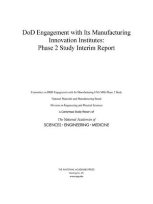 cover image of DoD Engagement with Its Manufacturing Innovation Institutes